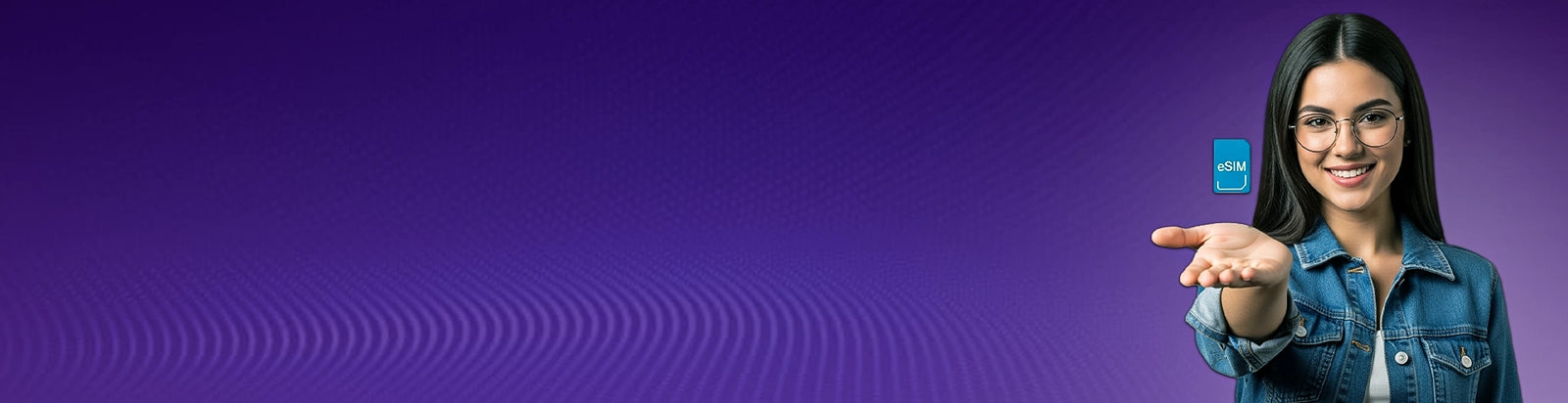 Your eSIM for Borderless Internet